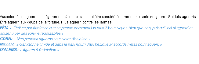 Définition aguerri Emile Littré