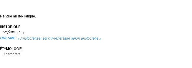 Définition aristocratiser Emile Littré