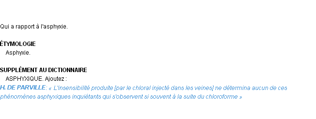 Définition asphyxique Emile Littré