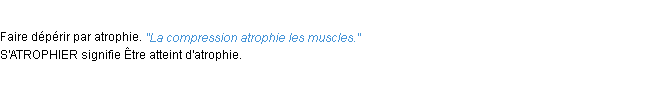 Définition atrophier ACAD 1932