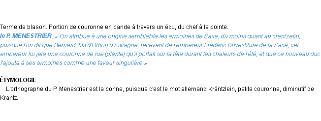 Définition crancelin ou cancerlin ou mieux crantzelin Emile Littré