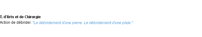 Définition débridement ACAD 1932