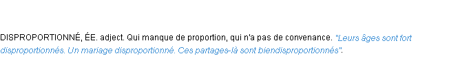 Définition disproportionné ACAD 1798