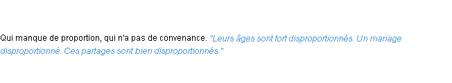 Définition disproportionné ACAD 1835
