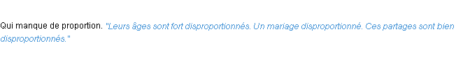 Définition disproportionné ACAD 1932