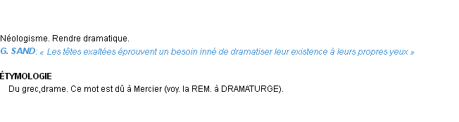 Définition dramatiser Emile Littré