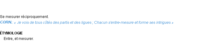 Définition entre-mesurer Emile Littré