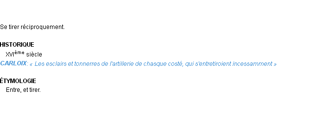 Définition entre-tirer Emile Littré