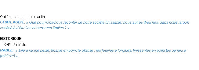 Définition finissant Emile Littré