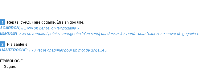 Définition gogaille Emile Littré