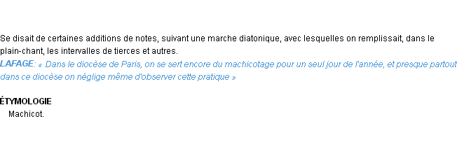 Définition machicotage Emile Littré