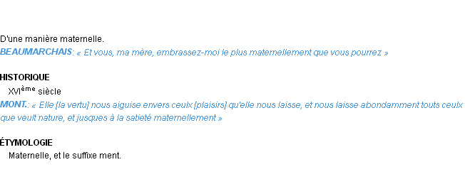 Définition maternellement Emile Littré