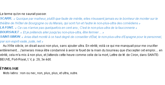 Définition non-plus-ultra ou nec-plus-ultra Emile Littré