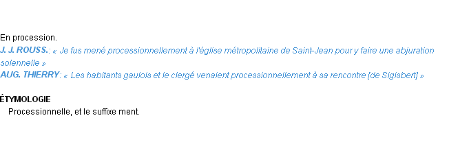 Définition processionnellement Emile Littré