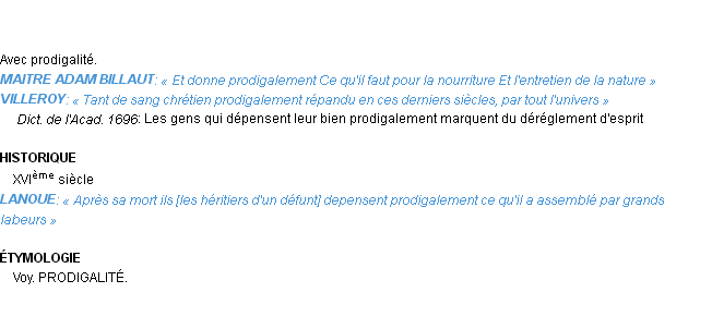 Définition prodigalement Emile Littré