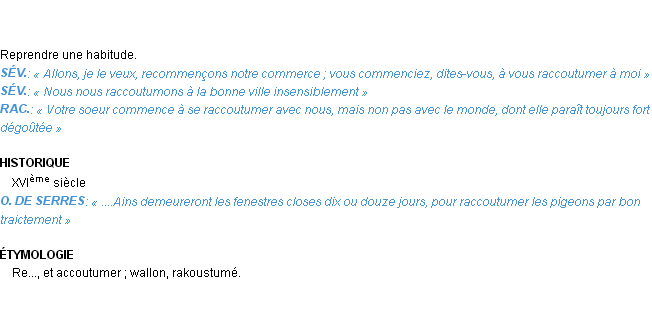 Définition raccoutumer Emile Littré