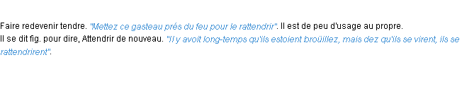 Définition rattendrir ACAD 1694