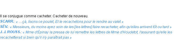 Définition recacheter Emile Littré