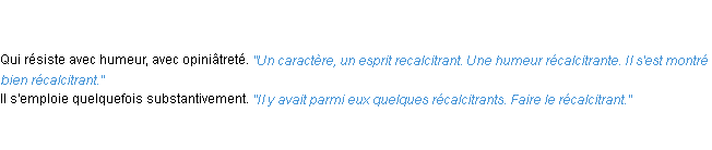 Définition récalcitrant ACAD 1835