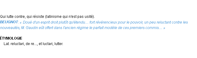 Définition reluctant Emile Littré