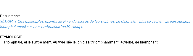 Définition triomphalement Emile Littré